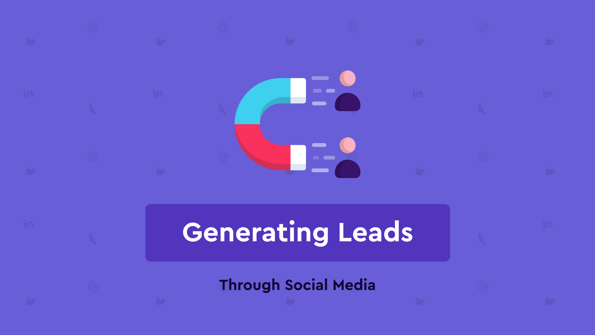 Generating Leads through Social Media