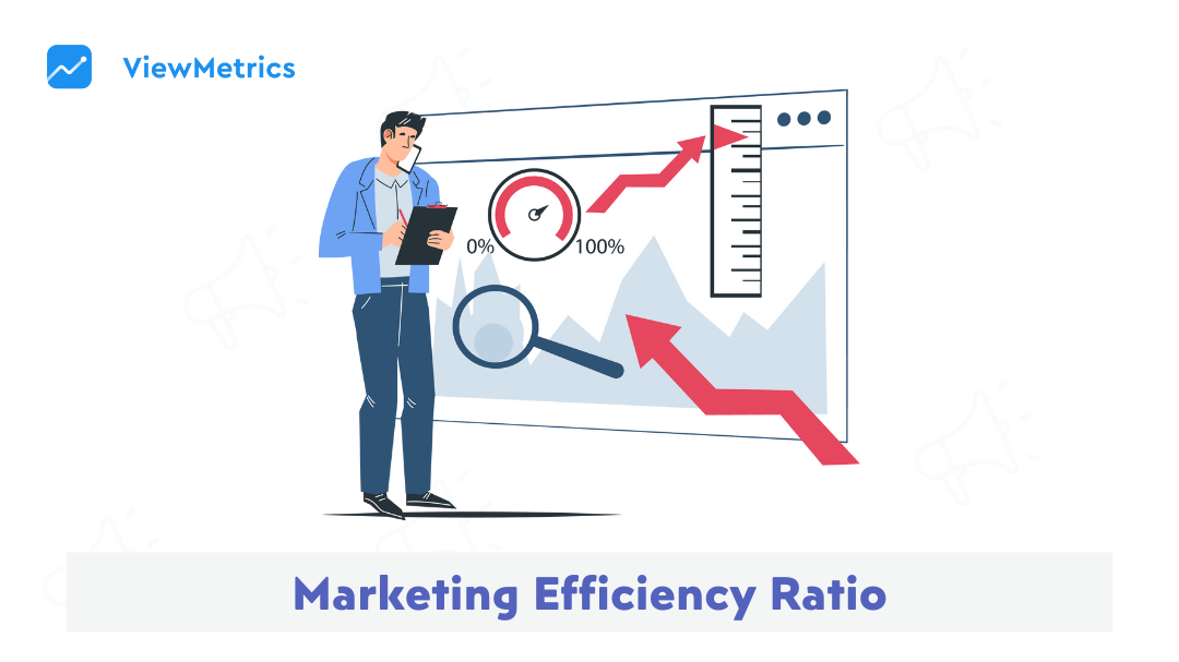 Marketing Efficiency Ratio – What Is It and How to Calculate