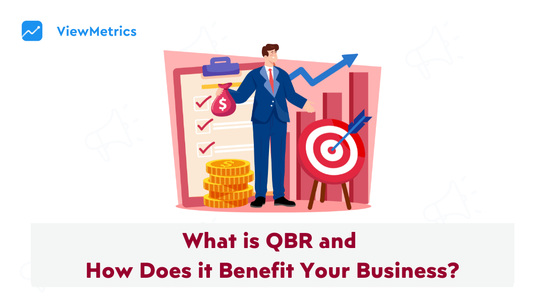 What is QBR and How Does it Benefit Your Business?