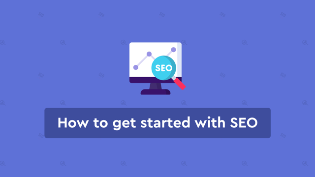 How to get started with SEO