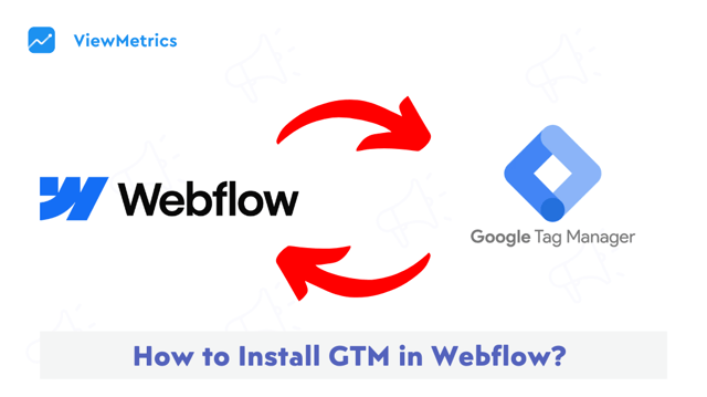 How to Install GTM in Webflow?