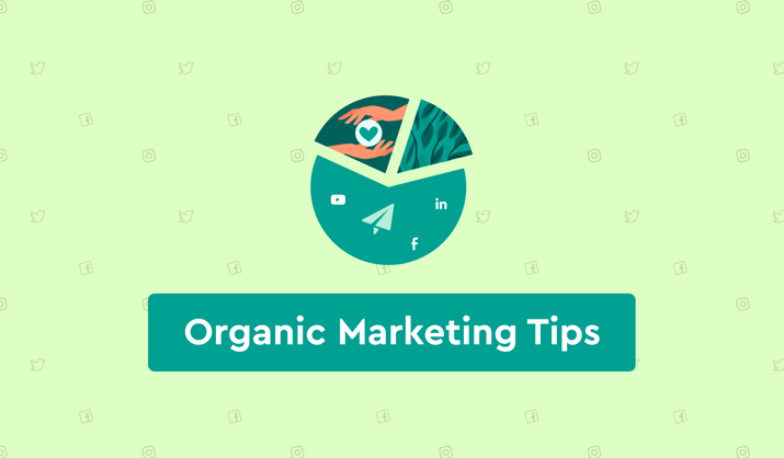 5 Organic Marketing Tips