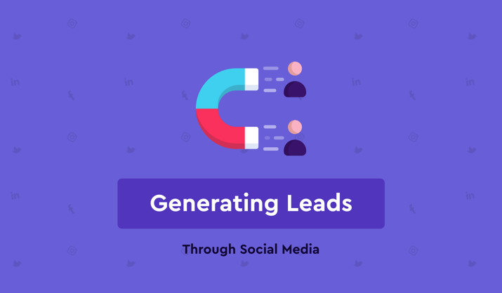 How to Generate Leads From Social Media Platforms Effortlessly?