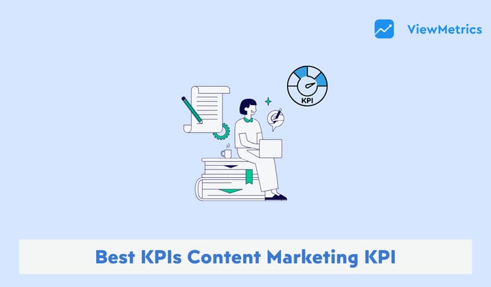 Content Marketing KPIs: What to Track & Measure