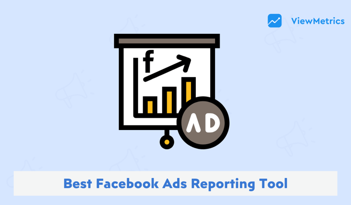 15 Best Facebook Ads Reporting Tools in 2025